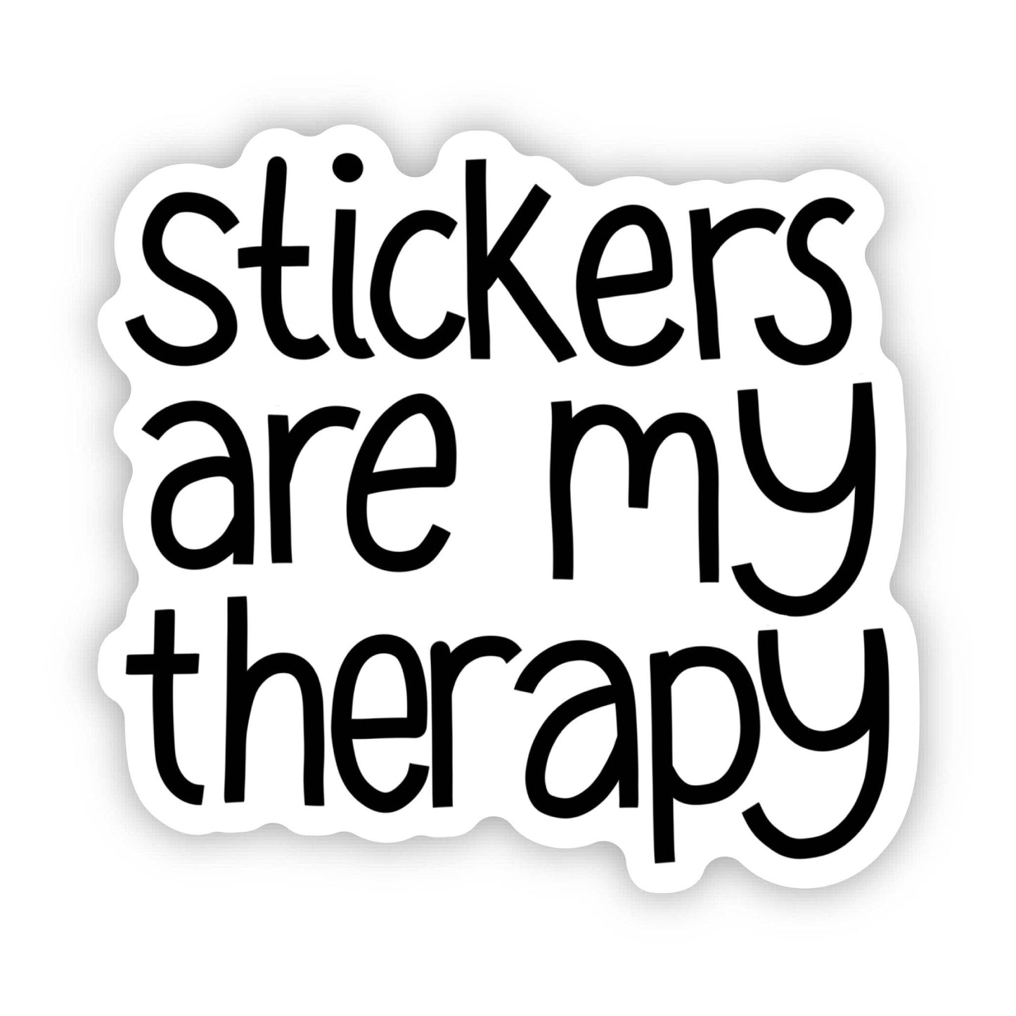 Big Moods - Stickers Are My Therapy Text Snarky Sticker