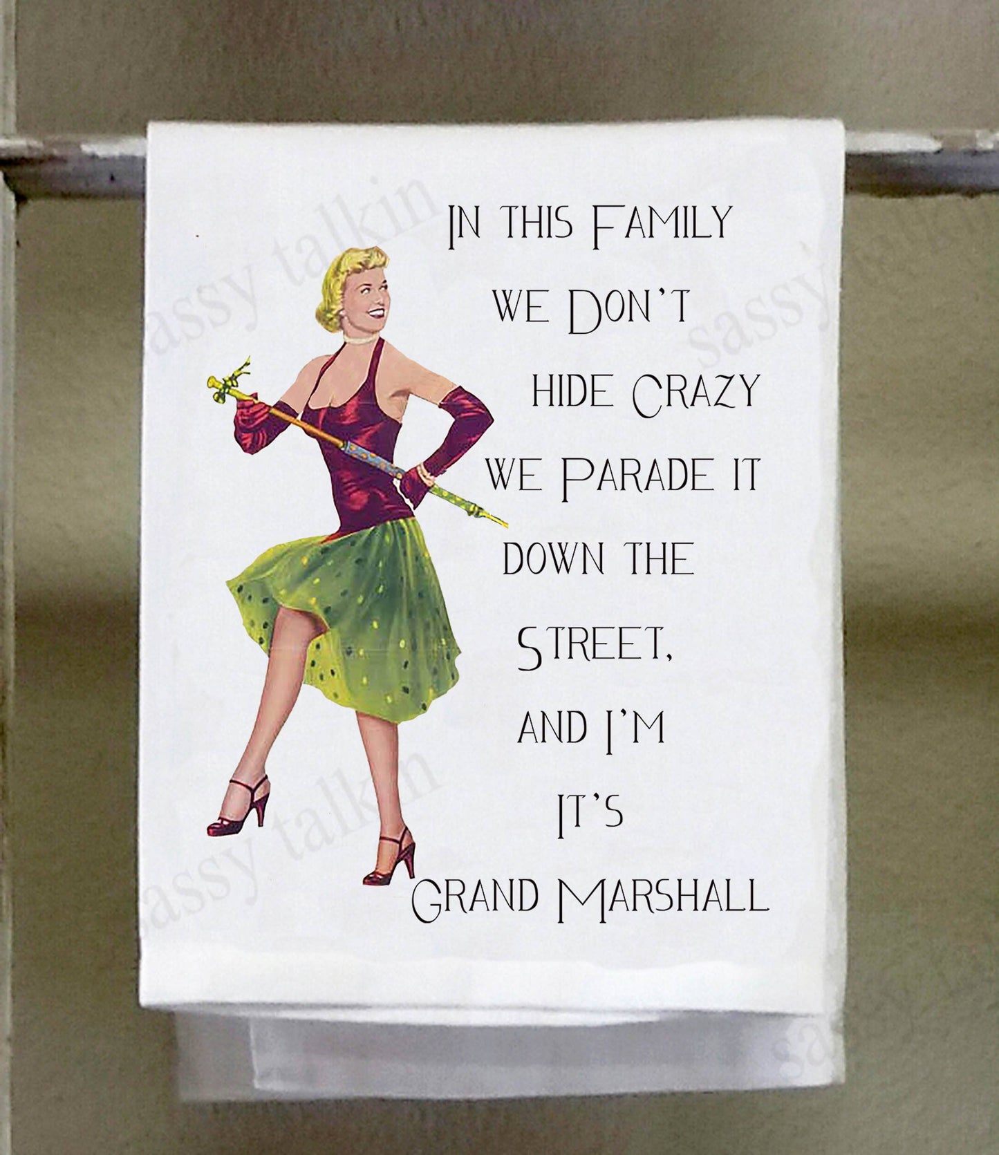 Sassy Talkin - Sassy Girl, In this family we don't hide crazy