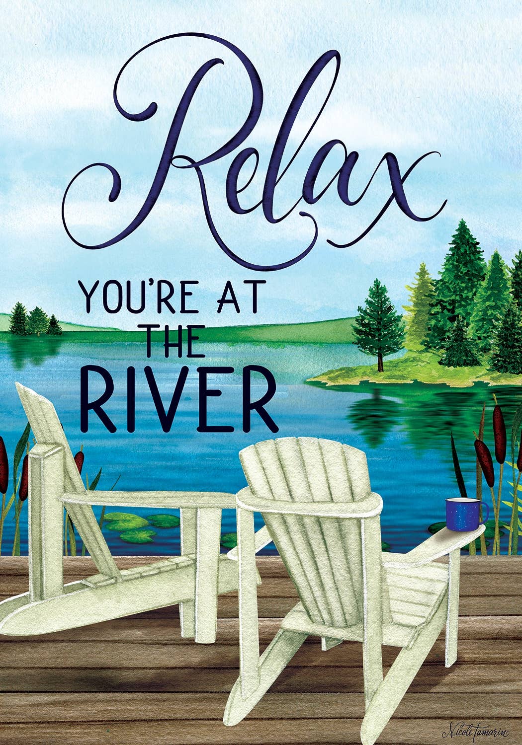 Custom Decor - Relax River-FM - 12” x 18”