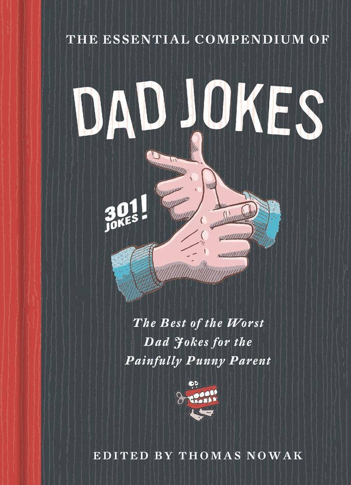 Chronicle Books - The Essential Compendium of Dad Jokes
