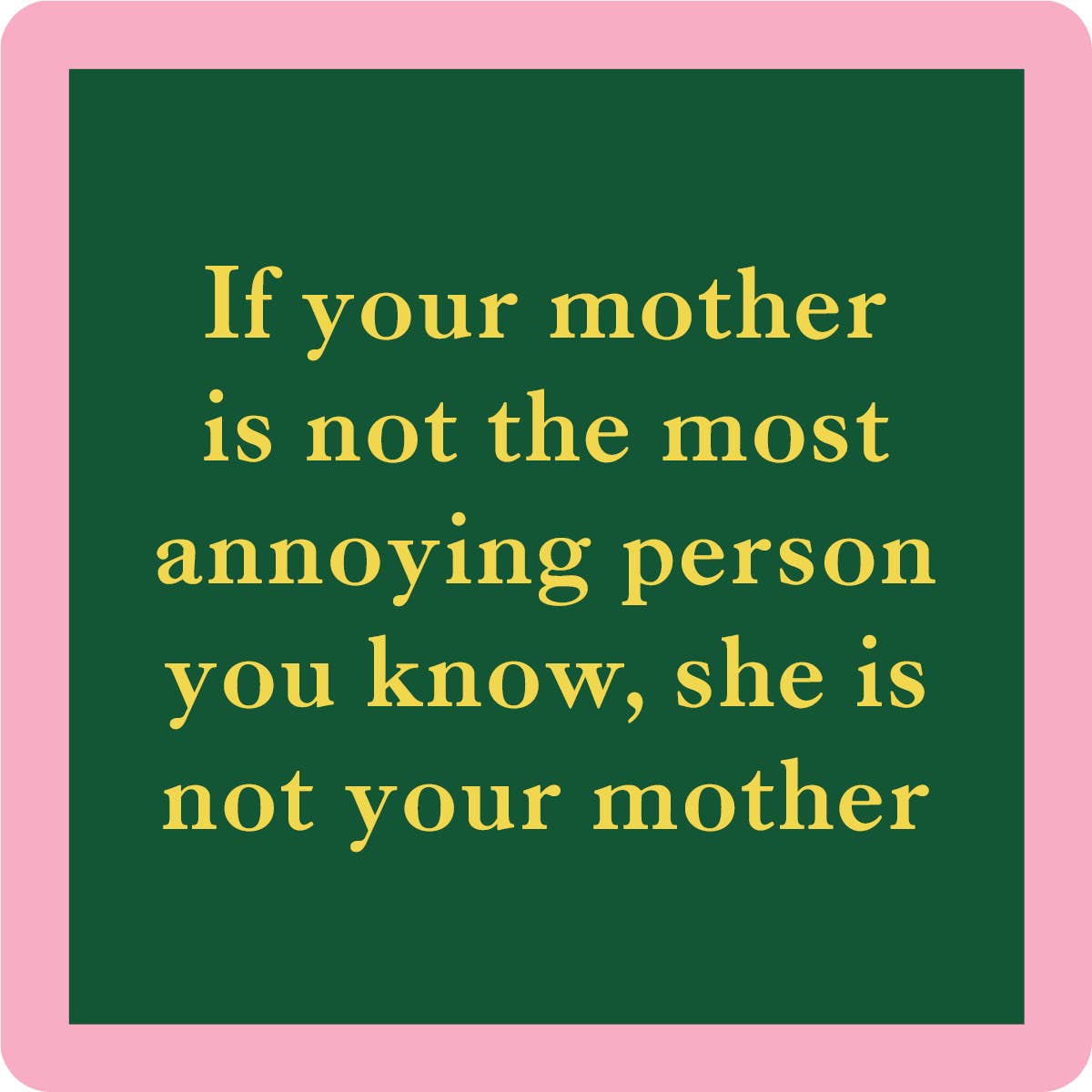 Drinks on Me - COASTER Annoying Person | Funny Party Gift | Home Bar Decor