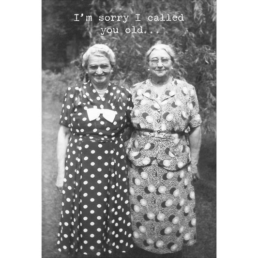Primitives by Kathy - Sorry I Called You Old Greeting Card