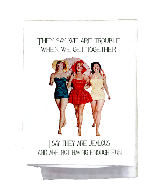 Sassy Talkin - Sassy Girl, They say we are trouble when we are together