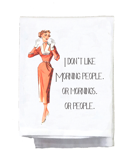 Sassy Talkin - Dish Towel, Sassy Girl, I don't like morning people