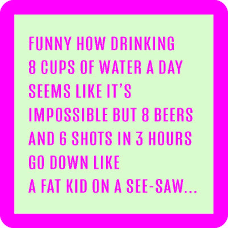 Drinks on Me - COASTER 8 Cups Water | Funny Party Gift | Home Bar Decor