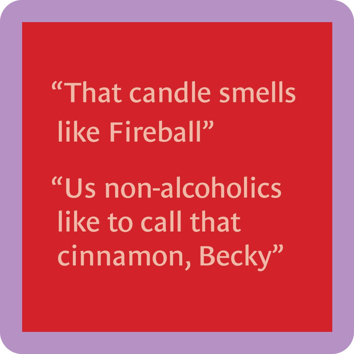 Drinks on Me - COASTER Fireball | Funny Party Gift | Home Bar Decor