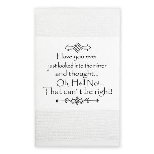 Mariasch Studios - Waffle Towel -  Have you ever just looked in the mirror..