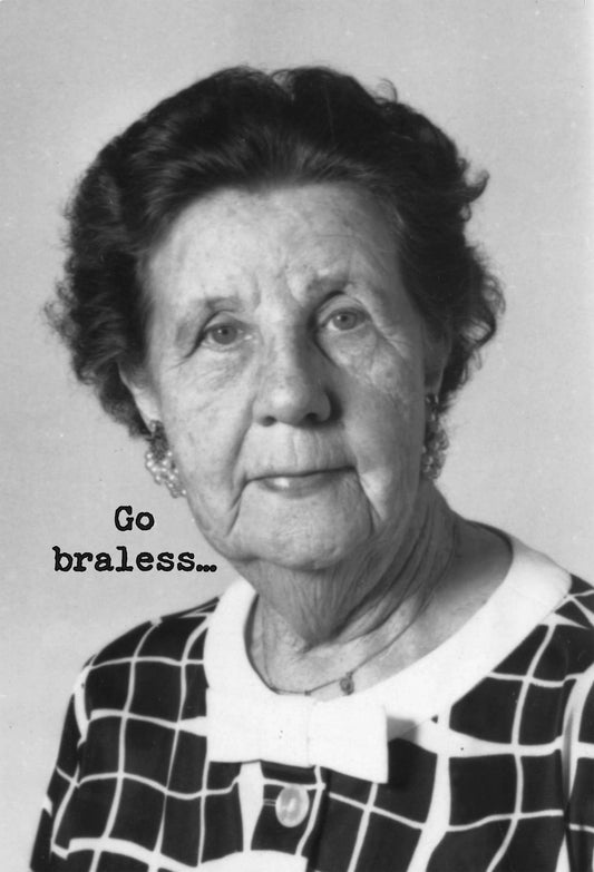 Primitives by Kathy - Go Braless Greeting Card