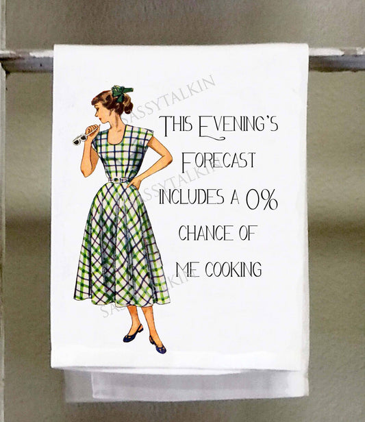 Sassy Talkin - Sassy Girl, This evenings forecast 0% chance of me cooking