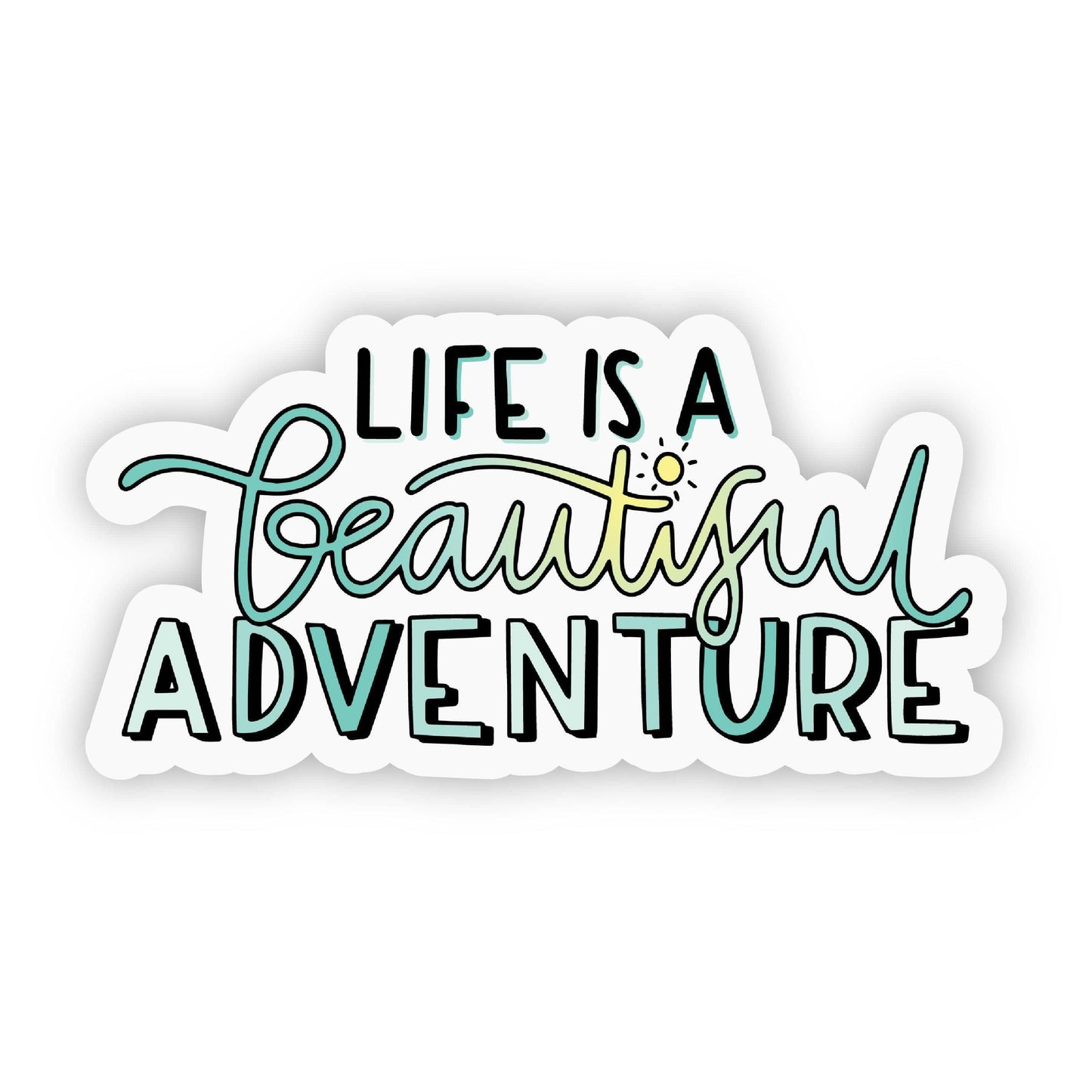 Big Moods - Life is a Beautiful Adventure Green Lettering Nature Sticker