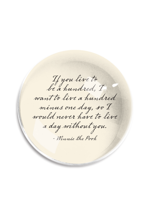 Ben's Garden - If You Live to Be a Hundred Crystal Dome Paperweight