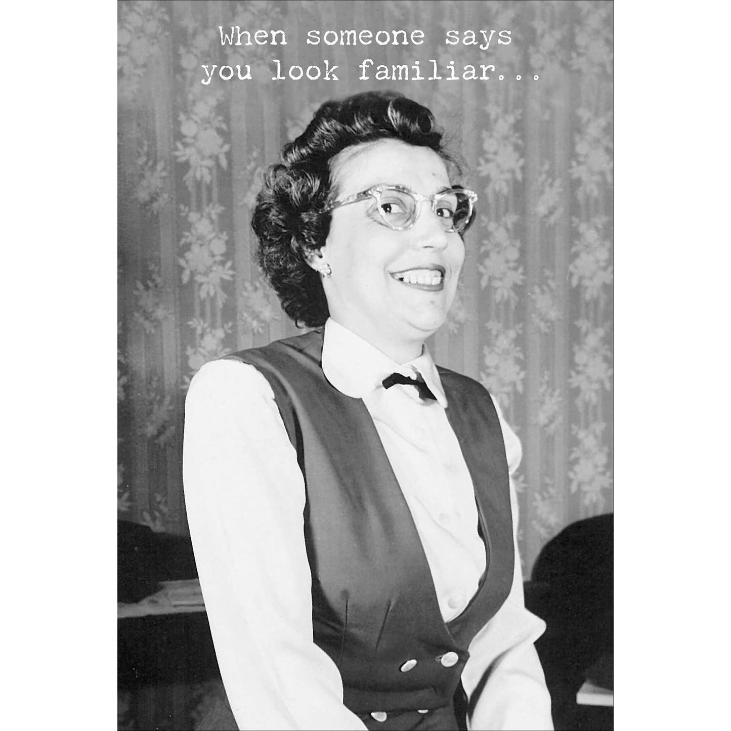 Primitives by Kathy - You Look Familiar Greeting Card