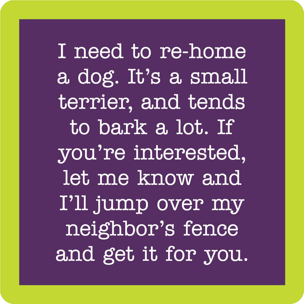 Drinks on Me - COASTER Rehome Dog | Funny Party Gift | Home Bar Decor