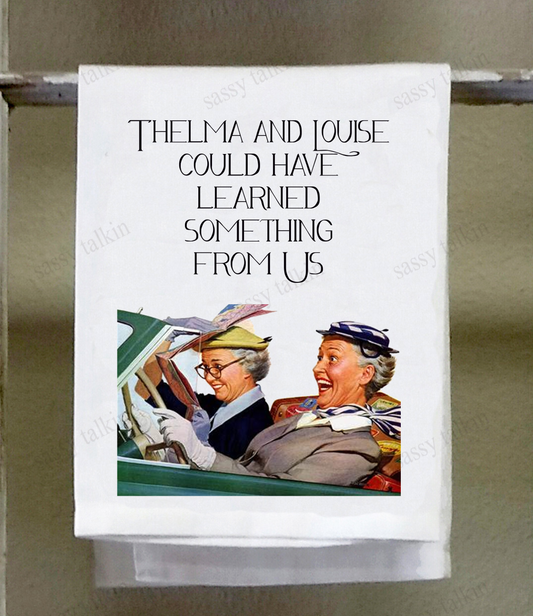 Sassy Talkin - Sassy Girl, Thelma and Louise could have learned something from us