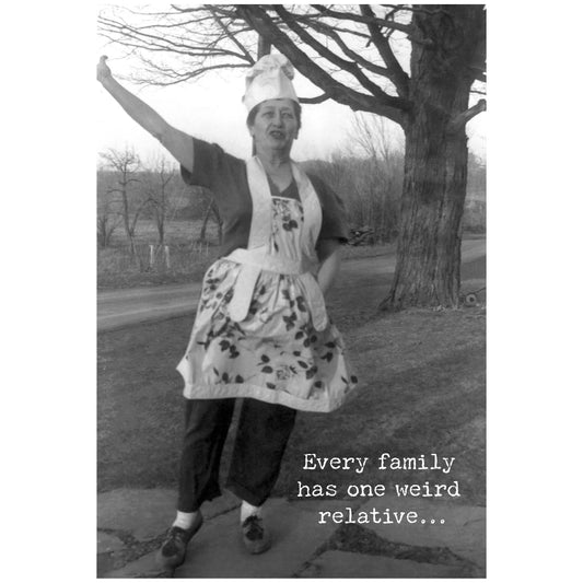 Primitives by Kathy - Weird Relative Greeting Card