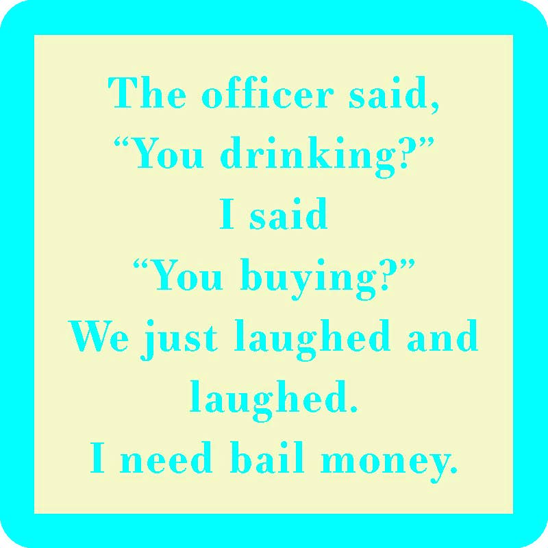 Drinks on Me - COASTER: You Drinking?