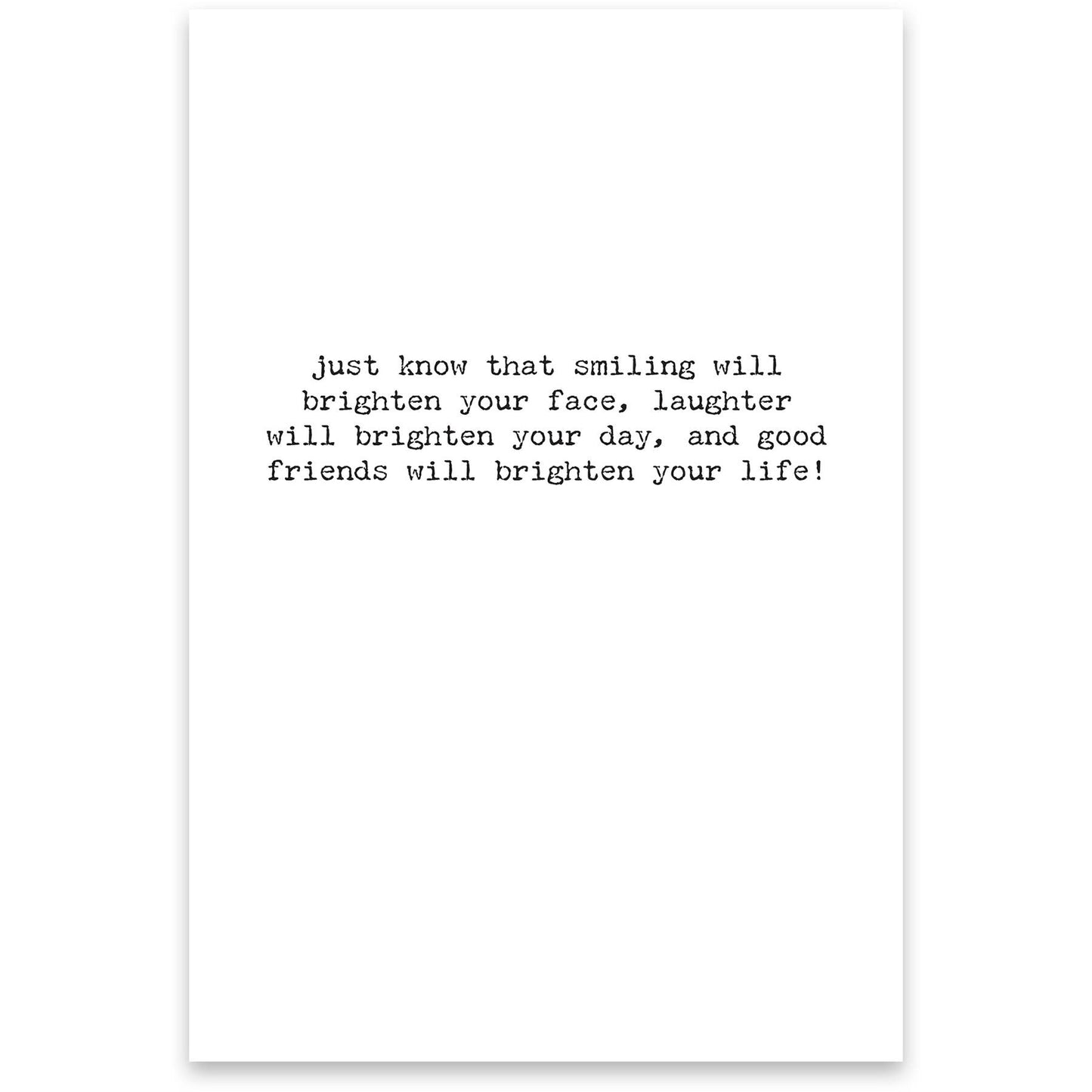 Primitives by Kathy - Brighten Life Greeting Card