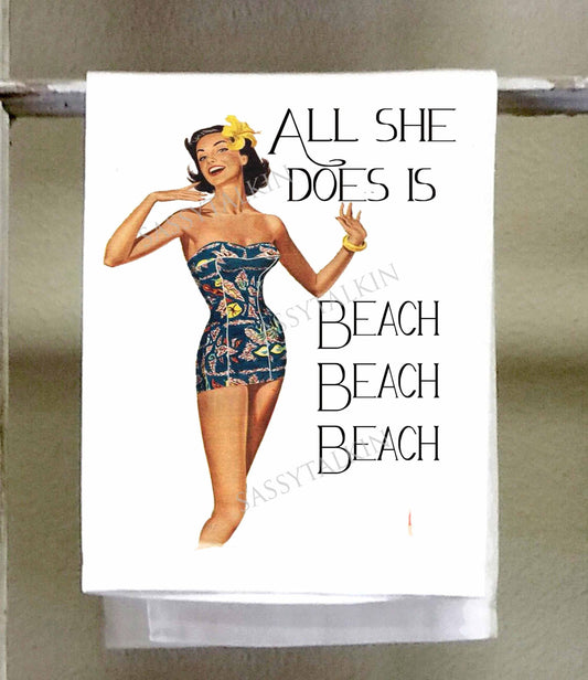 Sassy Talkin - Sassy Girl, All She Does is Beach Beach Beach