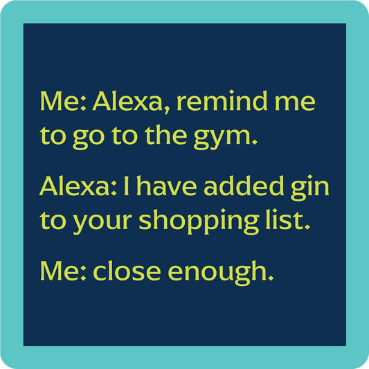 Drinks on Me - COASTER Alexa Gym | Funny Party Gift | Home Bar Decor