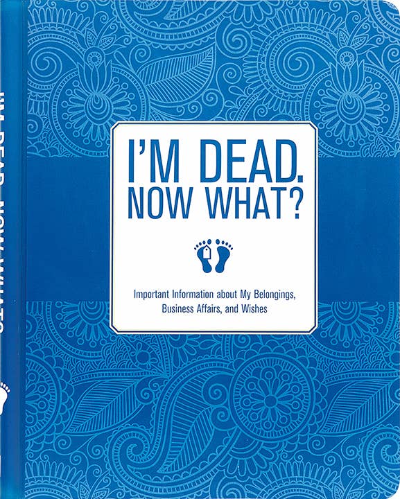 Peter Pauper Press - I'm Dead, Now What?