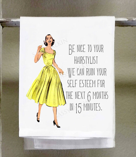 Sassy Talkin - Sassy Girl, Be nice to your hairstylist