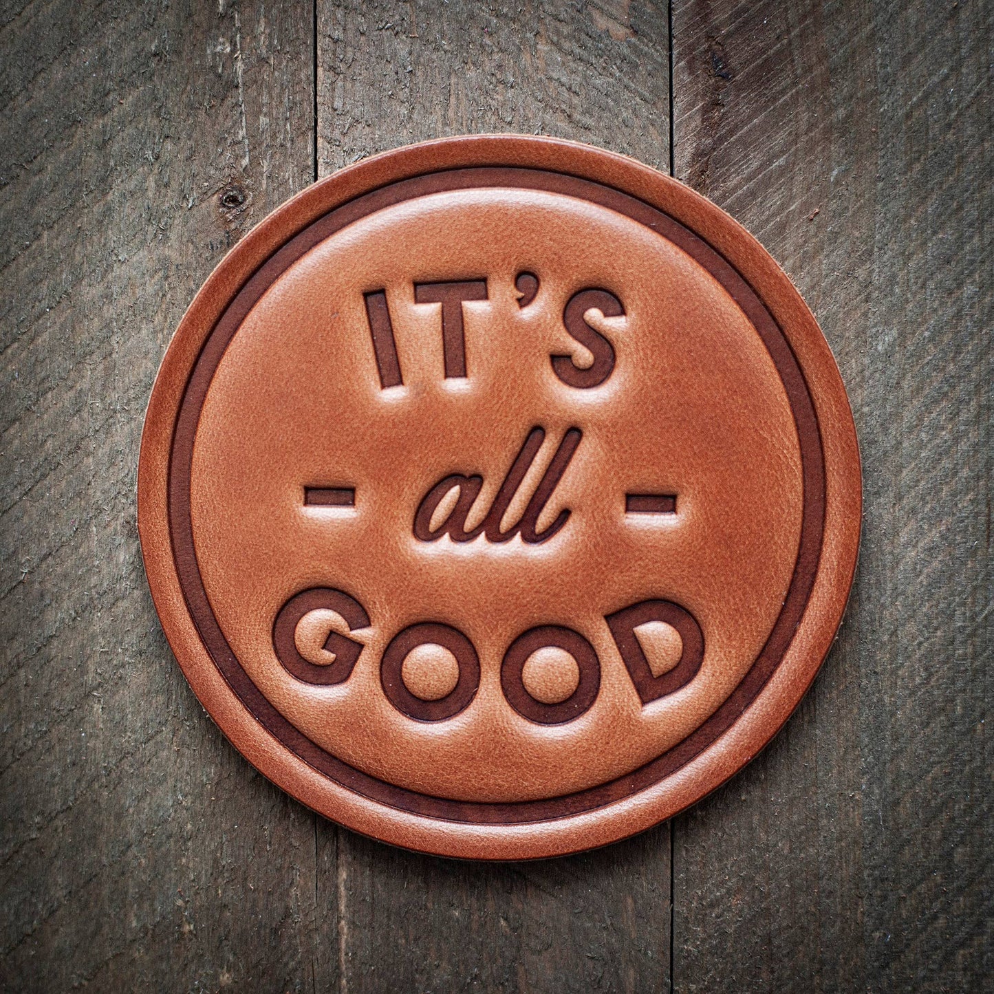 Sugarhouse Leather - It's all Good Leather Coaster