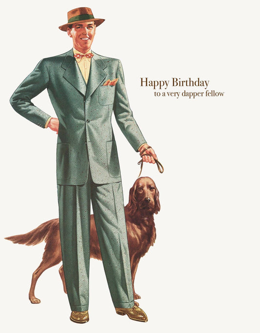 P. Flynn Design / Phun House - Happy Birthday To A Very Dapper Fellow • A-2 Greeting Card